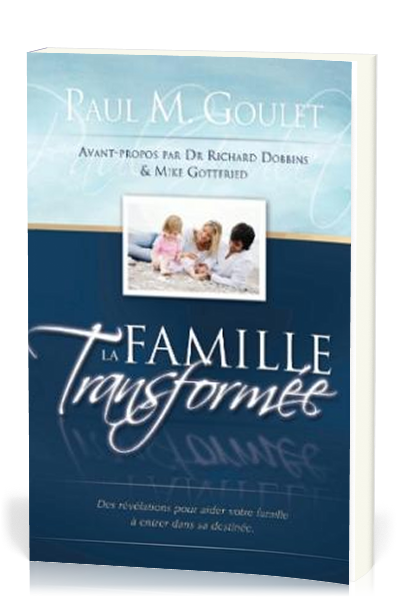 FAMILLE TRANSFORMEE (LA)