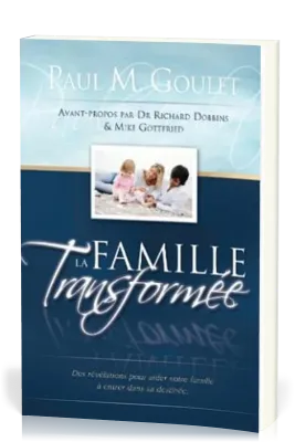 FAMILLE TRANSFORMEE (LA)