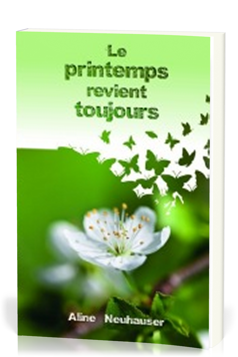 PRINTEMPS REVIENT TOUJOURS (LE)