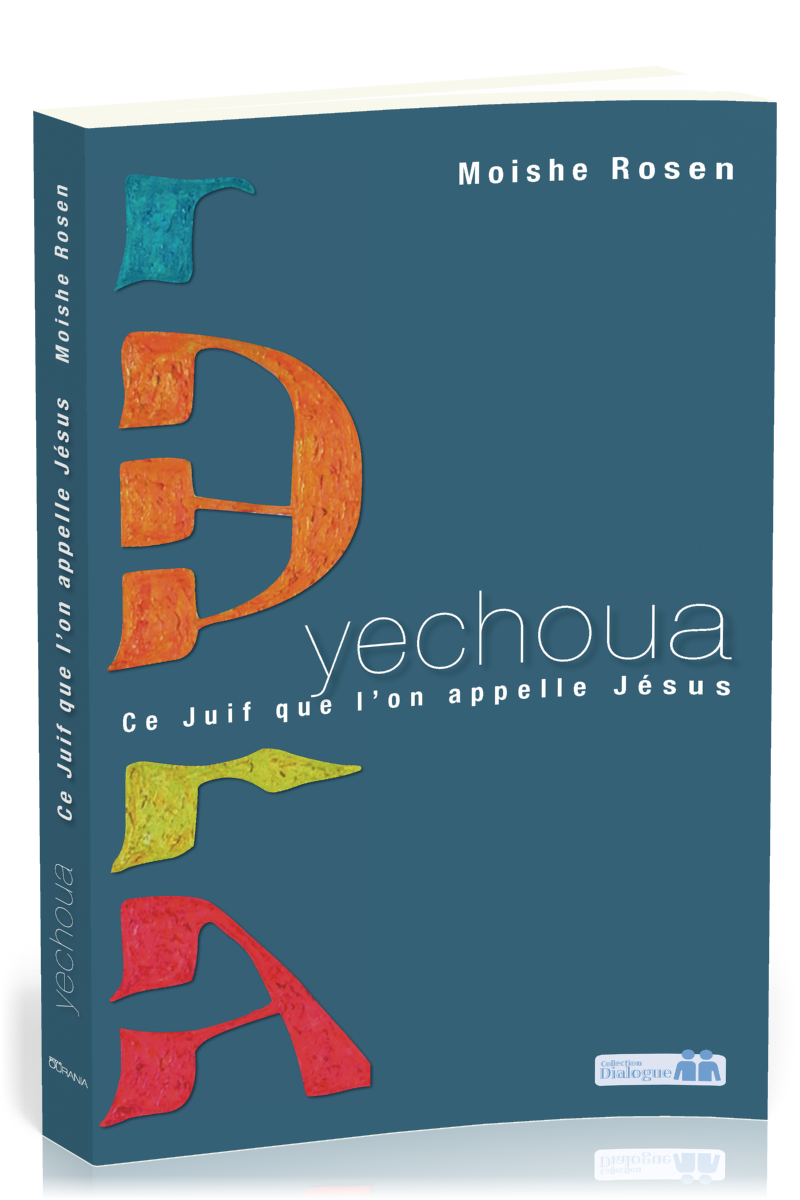 YECHOUA - CE JUIF QUE L'ON APPELLE JESUS