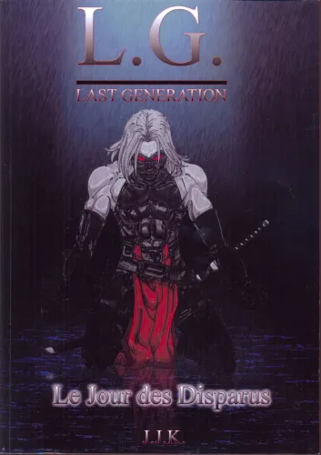 Last generation - Le jour des disparus - Volume 2
