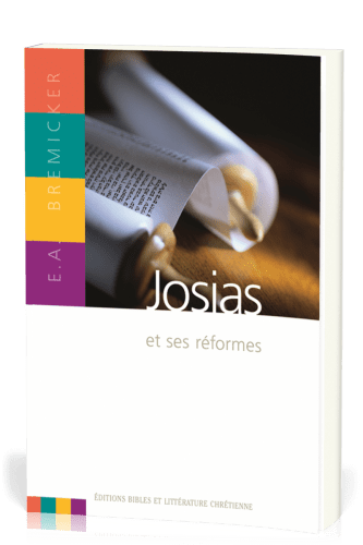 JOSIAS ET SES REFORMES