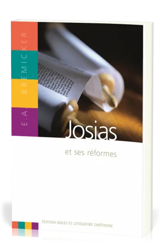 JOSIAS ET SES REFORMES