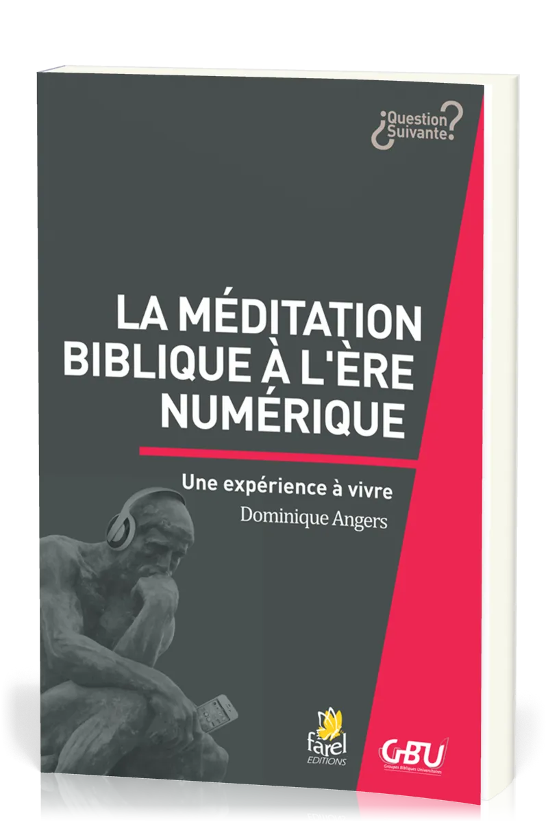 MEDITATION BIBLIQUE A L'ERE DU NUMERIQUE (LA)