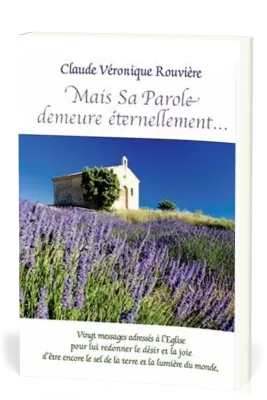 MAIS SA PAROLE DEMEURE ETERNELLEMENT