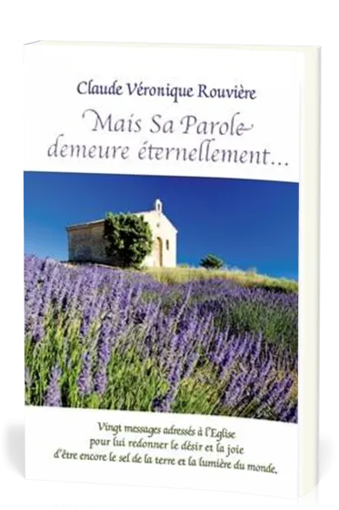 MAIS SA PAROLE DEMEURE ETERNELLEMENT