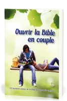OUVRIR LA BIBLE EN COUPLE
