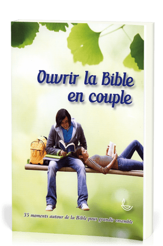 OUVRIR LA BIBLE EN COUPLE