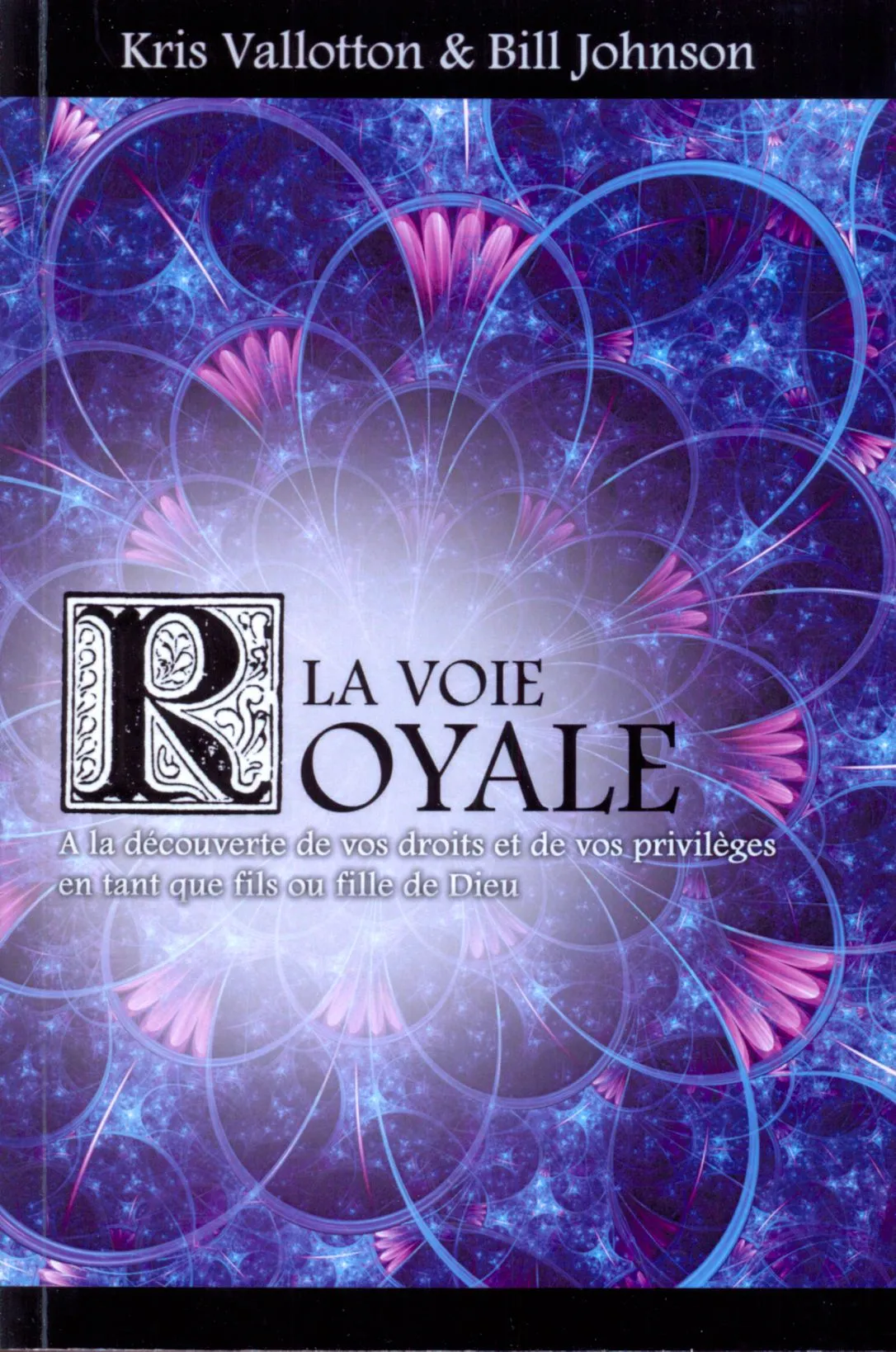 VOIE ROYALE (LA) A LA DECOUVERTE DE VOS DROITS
