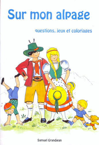 SUR MON ALPAGE - QUESTIONS ET JEUX ET COLORIAGES