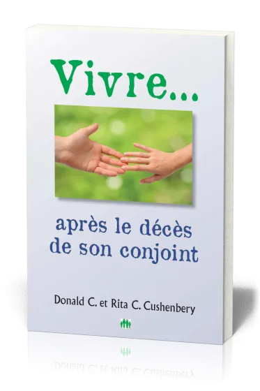 VIVRE APRES LE DECES DE SON CONJOINT