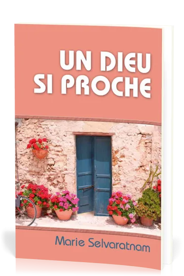 Un Dieu si proche