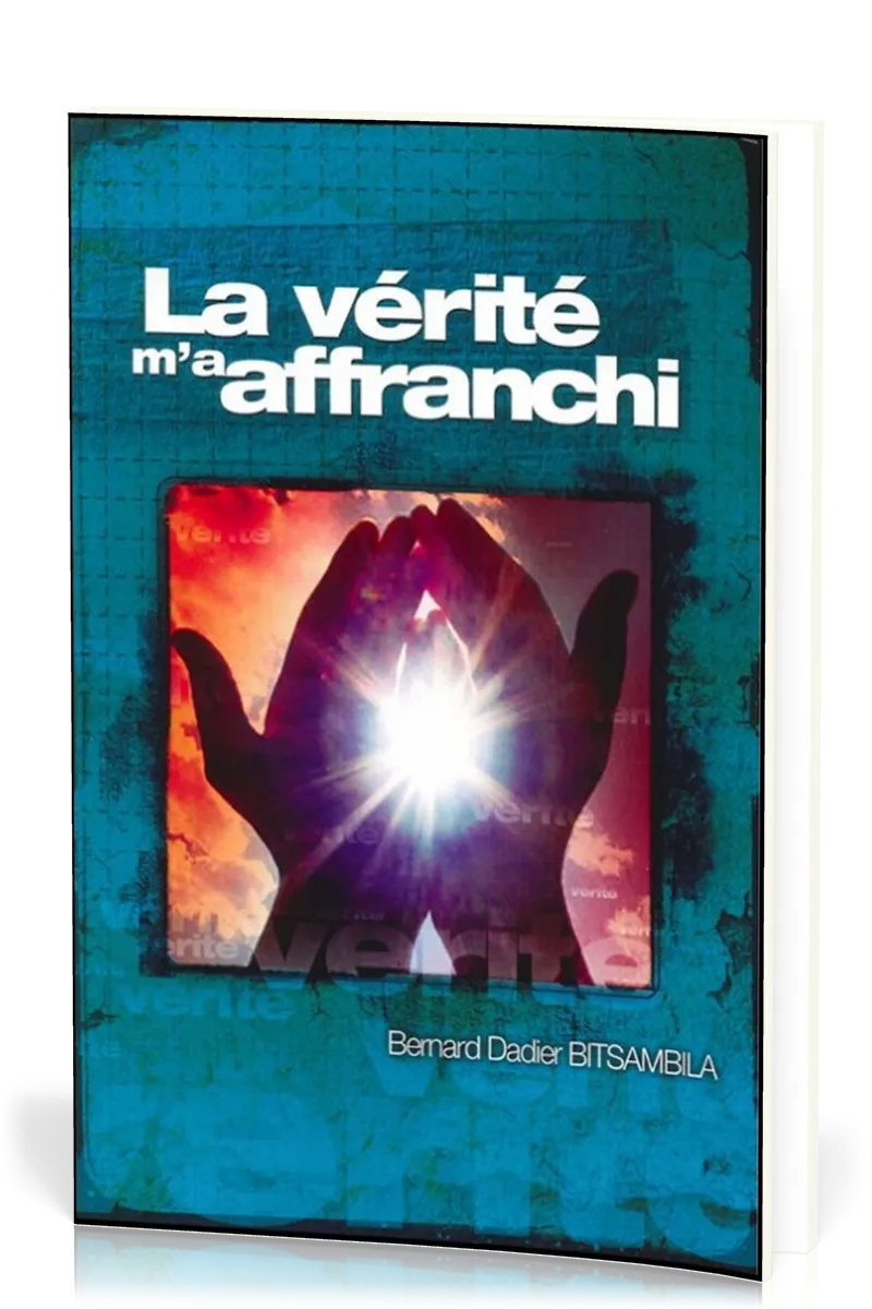 VERITE M'A AFFRANCHI (LA)