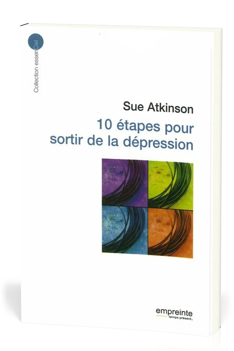10 ETAPES POUR SORTIR DE LA DEPRESSION