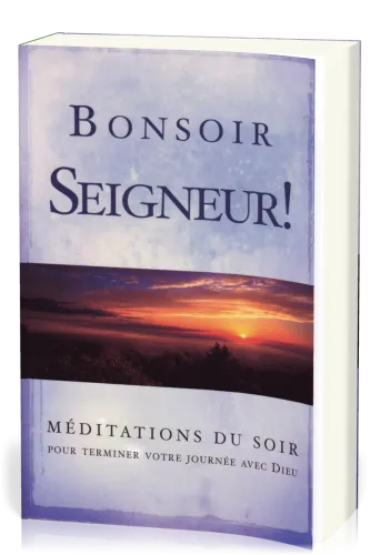 BONSOIR SEIGNEUR
