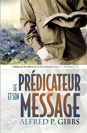 PREDICATEUR ET SON MESSAGE (LE)