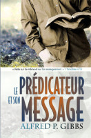 PREDICATEUR ET SON MESSAGE (LE)