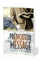 PREDICATEUR ET SON MESSAGE (LE)