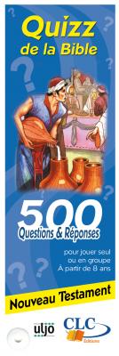 QUIZZ DE LA BIBLE NT 500 QUESTIONS/REPONSES