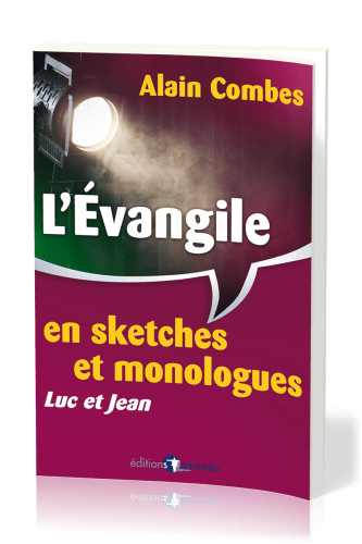 Evangile en sketches et monologues (L') -Luc et Jean