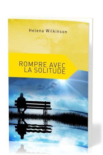 ROMPRE AVEC LA SOLITUDE
