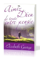 AIMEZ DIEU DE TOUTE VOTRE PENSEE