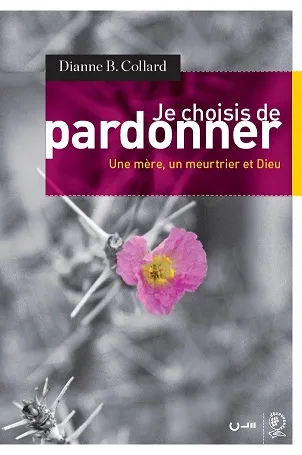 JE CHOISIS DE PARDONNER
