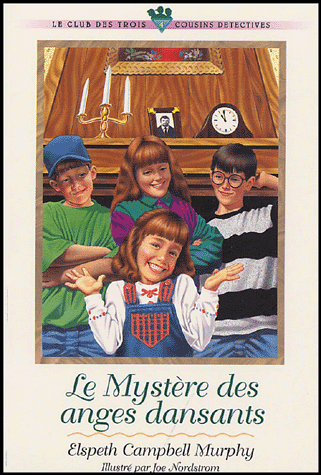 MYSTERE DES ANGES DANSANTS (LE) - LE CLUB DES TROIS COUSINS DETECTIVES VOL. 4