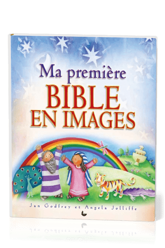 MA PREMIERE BIBLE EN IMAGES