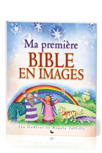 MA PREMIERE BIBLE EN IMAGES