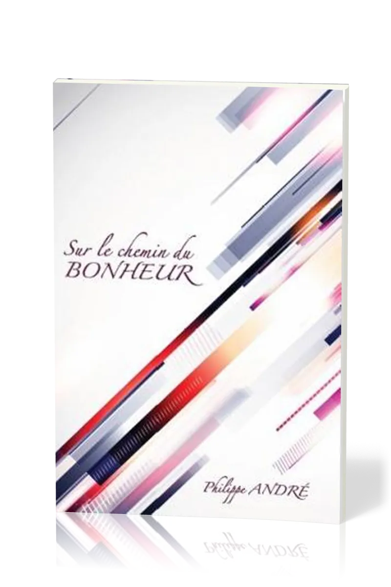 SUR LE CHEMIN DU BONHEUR