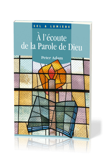 A L'ECOUTE DE LA PAROLE DE DIEU