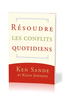 RESOUDRE LES CONFLITS QUOTIDIENS