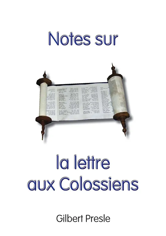 NOTES SUR LA LETTRE AUX COLOSSIENS