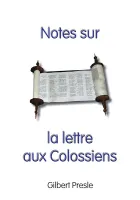 NOTES SUR LA LETTRE AUX COLOSSIENS