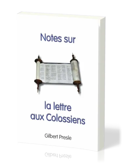 NOTES SUR LA LETTRE AUX COLOSSIENS