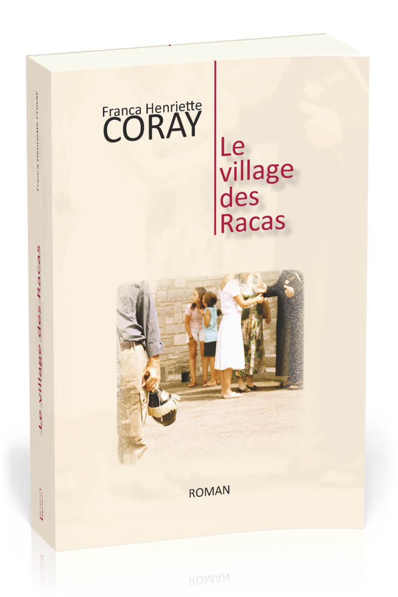 VILLAGE DES RACAS (LE)