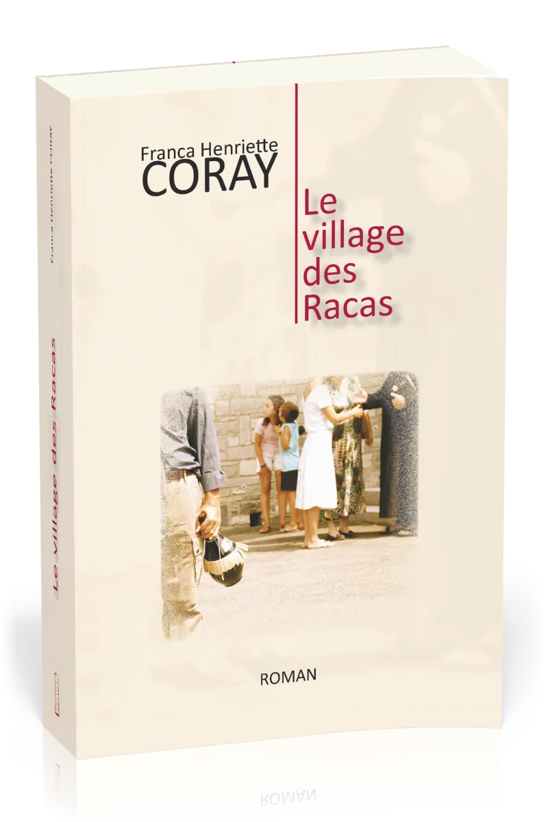 VILLAGE DES RACAS (LE)