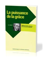 PUISSANCE DE LA GRACE - WILLIAM CAREY