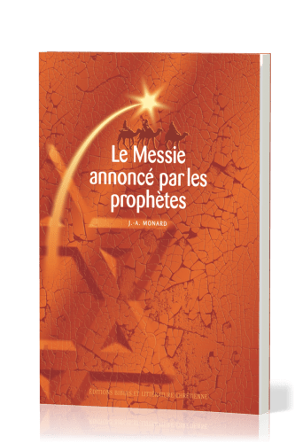 MESSIE ANNONCE PAR LES PROPHETES (LE)