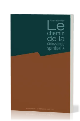CHEMIN DE LA CROISSANCE SPIRITUELLE (LE)