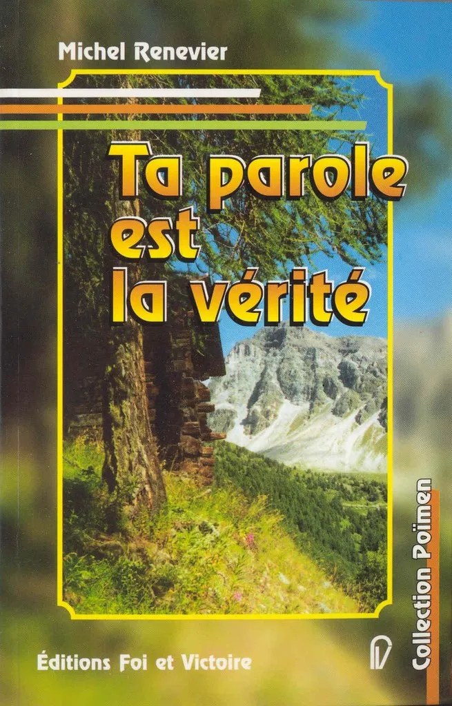 Ta parole est la vérité