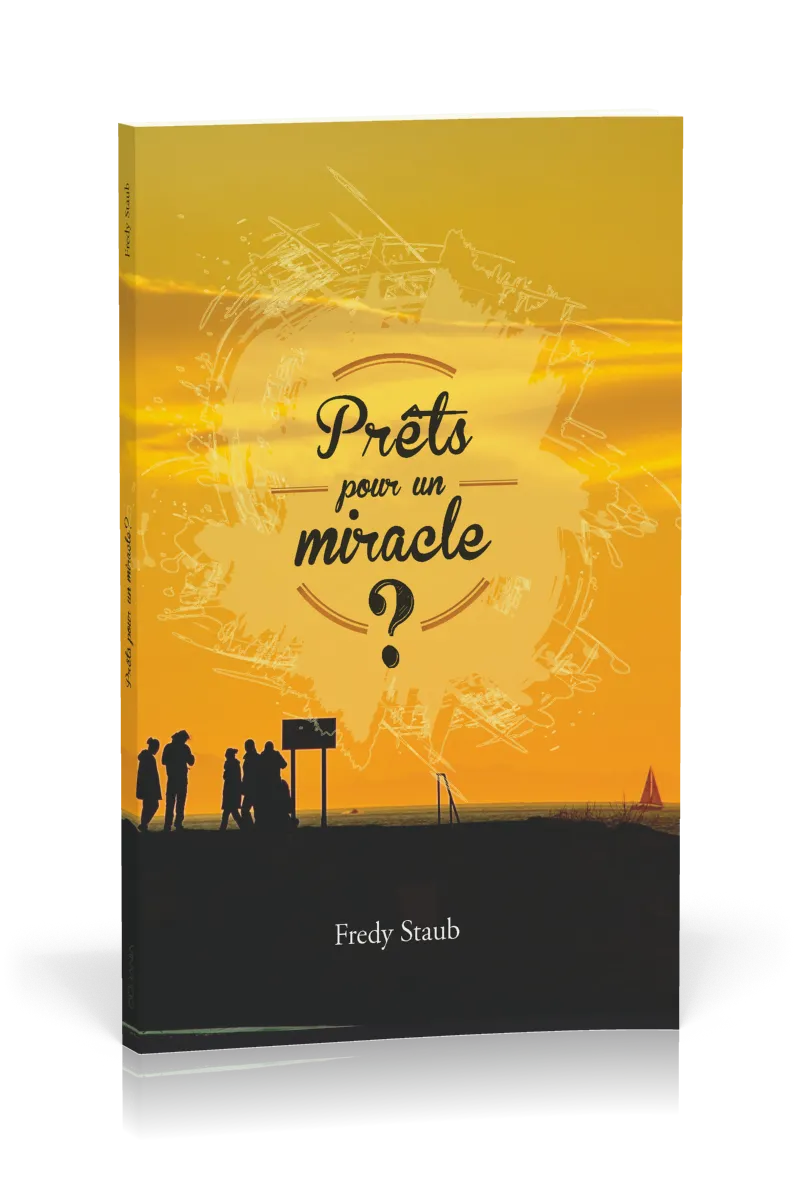 PRETS POUR UN MIRACLE ?