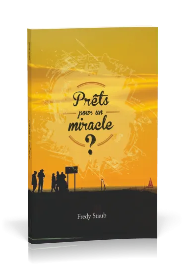 PRETS POUR UN MIRACLE ?
