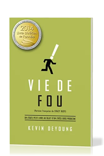 VIE DE FOU