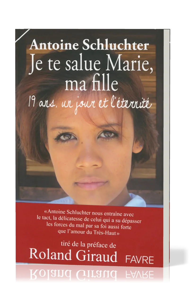 JE TE SALUE MARIE, MA FILLE