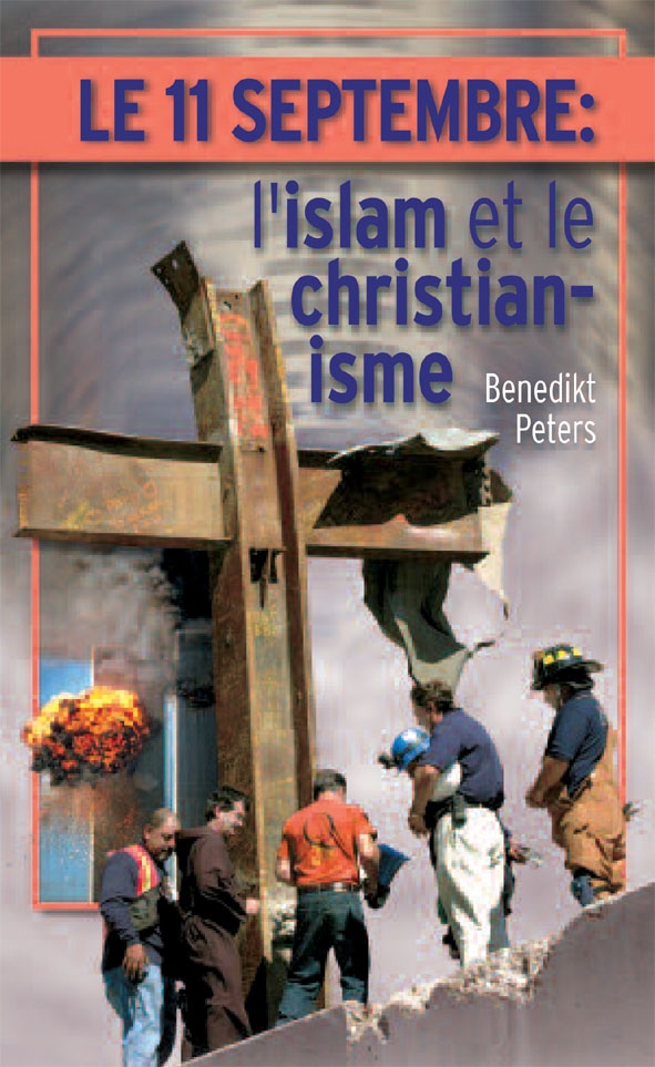 11 SEPTEMBRE - L'ISLAM ET LE CHRISTIANISME (LE)