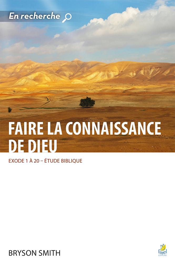 FAIRE LA CONNAISSANCE DE DIEU