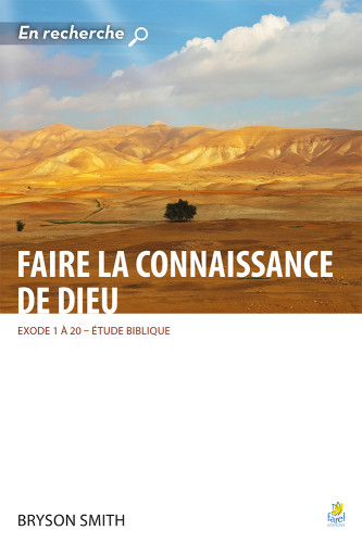 FAIRE LA CONNAISSANCE DE DIEU