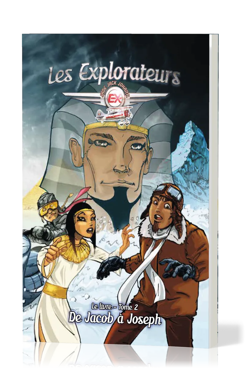 EXPLORATEURS (LES) - DE JACOB A JOSEPH